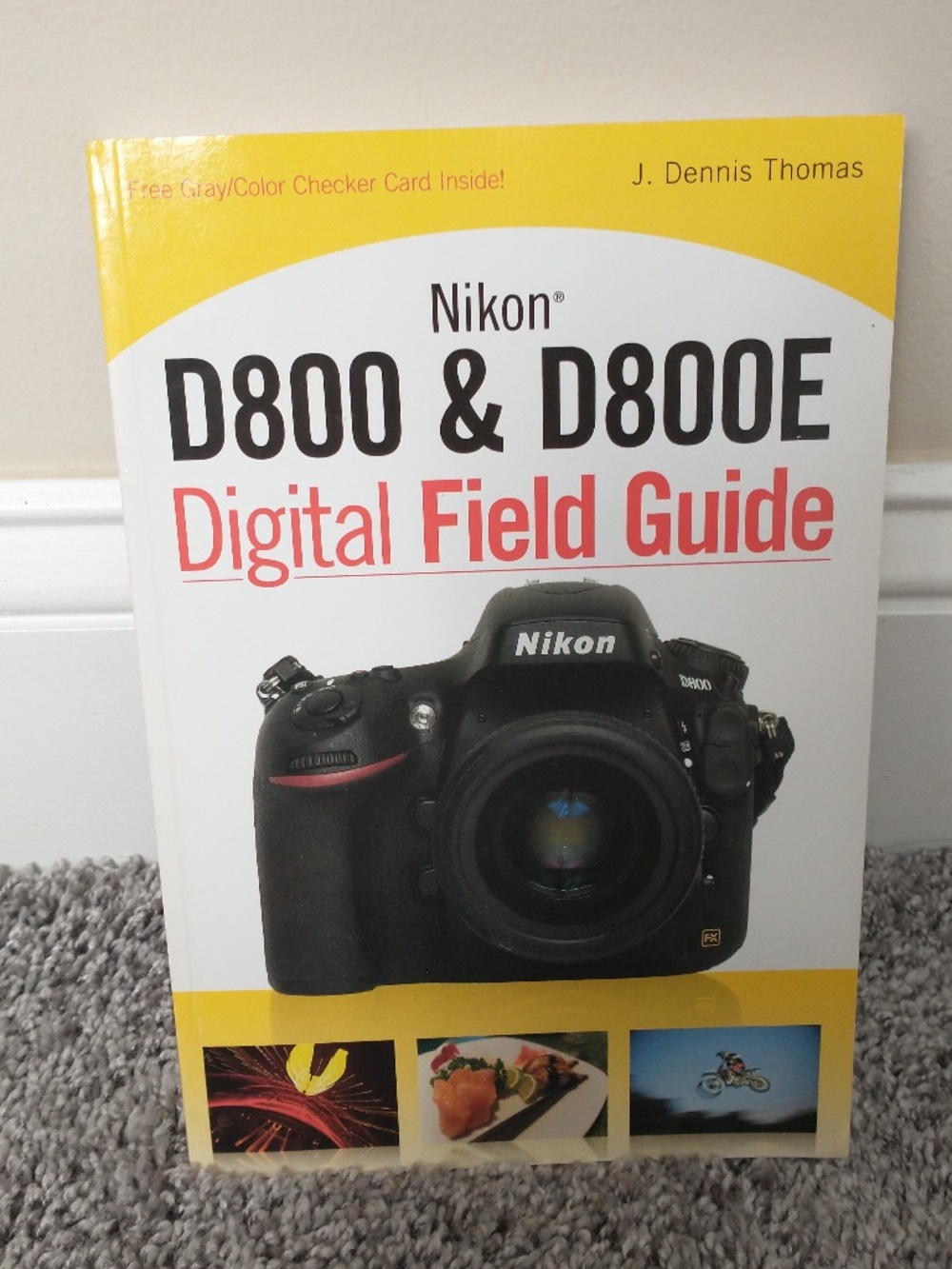Nikon D800 & D800E Digital Field Guide